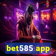 bet585 app